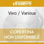 Vivo / Various cd musicale di Various Artists
