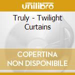 Truly - Twilight Curtains cd