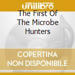 The First Of The Microbe Hunters cd musicale di STEREOLAB