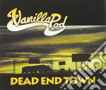 Vanilla Pod - Dead End Town cd