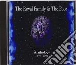 Royal Family & The Poor - Anthology 1978-2001