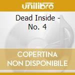 Dead Inside - No. 4 cd