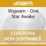 Wigwam - One Star Awake cd
