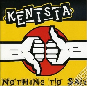Kenisia - Nothing To Say cd musicale di Kenisia