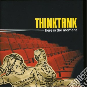 Thinktank - Here Is The Moment cd musicale di Thinktank