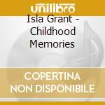 Isla Grant - Childhood Memories cd