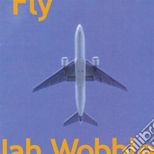 Jah Wobble - Fly cd musicale di Jah Wobble