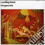 Crawling Chaos - Gas Chair cd