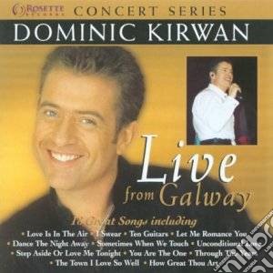 Dominic Kirwan - Live From Galway cd musicale di Dominic Kirwan