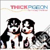 Thick Pigeon - Too Crazy Cowboys + Singles cd
