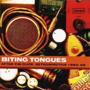 Biting Tongues - After The Click (best Of) cd musicale di Tongues Biting