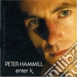 Peter Hammill - Enter K cd