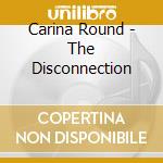 Carina Round - The Disconnection cd