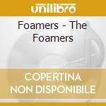 Foamers - The Foamers cd