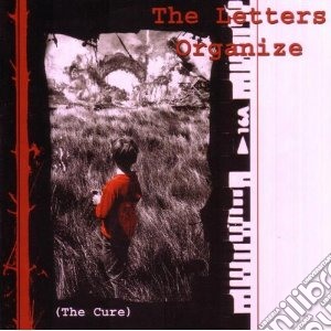 Letters Organize (The) - (The Cure) cd musicale di Organize Letters
