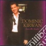 Dominic Kirwan - Love Me Tender cd