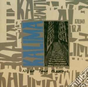 Kalima - Night Time Shadows + Singles cd musicale di KALIMA