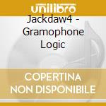 Jackdaw4 - Gramophone Logic cd