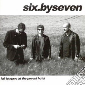 Six By Seven - Luggage At The Peveril Hotel cd musicale di SIX BY SEVEN