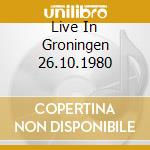 Live In Groningen 26.10.1980 cd