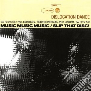Dislocation Dance - Music Music Music + Singles cd musicale di Dance Dislocation