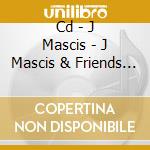 Cd - J Mascis - J Mascis & Friends Sing& Chant For Amma cd