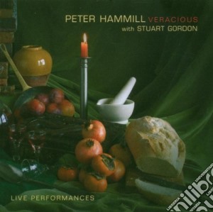 Peter Hammill / Stuart Gordon - Veracious cd musicale di HAMMILL PETER & GORDON STEVE