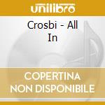 Crosbi - All In
