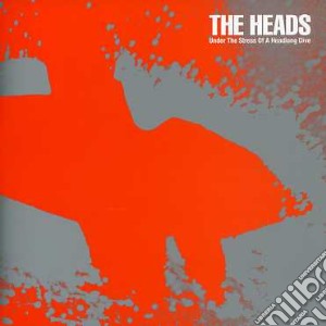 Heads - Under The Stress Of A Headlong Dive cd musicale di HEADS