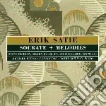 Erik Satie - Socrate + Melodies cd