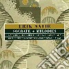 Erik Satie - Socrate + Melodies cd
