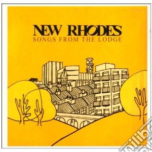 New Rhodes - Songs From The Lodge cd musicale di Rhodes New