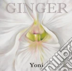 Ginger - Yoni cd