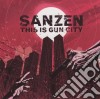 Sanzen - This Is Gun City cd