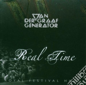 Van Der Graaf Generator - Real Time (2 Cd) cd musicale di VAN DER GRAAF GENERATOR