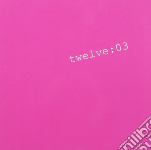 Twelve - 03 cd musicale di Twelve