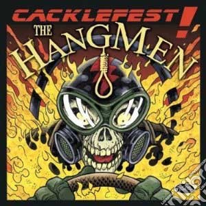 Hangmen (The) - Cacklefest cd musicale di Hangmen