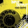 1000 Hertz - Input The Output cd