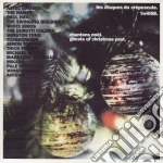 Ghosts Of Christmas Past / Various cd
