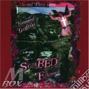 Ariel Pink - Scared Famous cd musicale di Pink Ariel