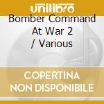 Bomber Command At War 2 / Various cd