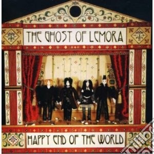 Ghost Of Lemora (The) - Happy End Of The World cd musicale di The Ghost of lemora