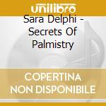 Sara Delphi - Secrets Of Palmistry cd