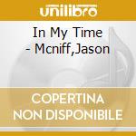 In My Time - Mcniff,Jason cd