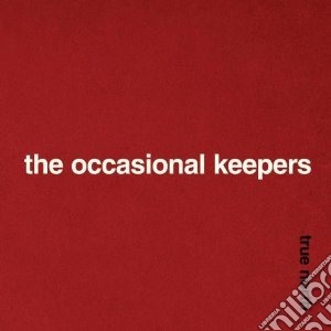 Occasional Keepers - True North cd musicale di Keepers Occasional