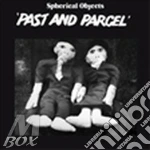 Spherical Objects - Past & Parcel/elliptical Optimism cd