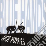 Hot Puppies - Blue Hands