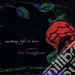 Nothing Left To Loose * cd