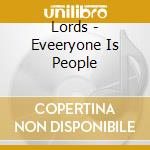Lords - Eveeryone Is People cd