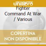 Fighter Command At War / Various cd